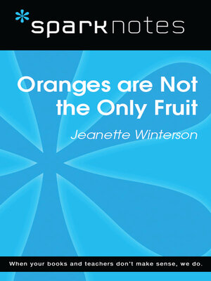 cover image of Oranges are Not the Only Fruit (SparkNotes Literature Guide)